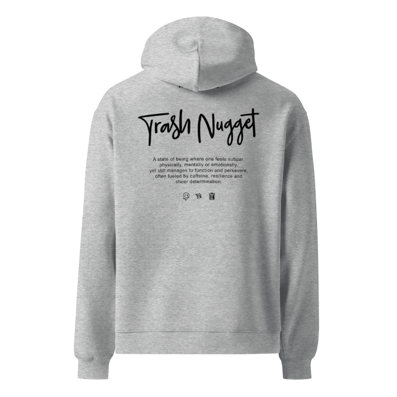 Trash Nugget – Oversized hoodie